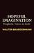 Hopeful Imagination: Prophetic Voices In Exit (Paperback)