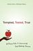 Tempted, Tested, True by Arnie Cole