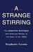 A Strange Stirring: The Fem...