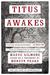 Titus Awakes: A Novel (Paperback)