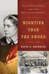 Mightier than the Sword: Uncle Tom's Cabin and the Battle for America