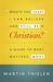 What's the Least I Can Believe and Still Be a Christian?: A Guide to What Matters Most (ebook)