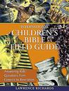 International Children's Bible Field Guide: Answering Kids' Questions from Genesis to Revelation International Children's Bible Field Guide: Answering Kids' Questions from Genesis to Revelation