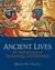 Ancient Lives: An Introduction to Archaeology and Prehistory Plus Mysearchlab with Etext -- Access Card Package