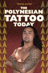 The Polynesian Tattoo Today The Polynesian Tattoo Today