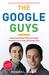 The Google Guys: Inside the Brilliant Minds of Google Founders Larry Page and Sergey Brin (ebook)