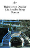 Die Strudlhofstiege oder Melzer und die Tiefe der Jahre Die Strudlhofstiege oder Melzer und die Tiefe der Jahre