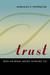 Trust: Who or What Might Support Us? Trust: Who or What Might Support Us?