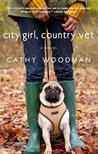 City Girl, Country Vet by Cathy Woodman