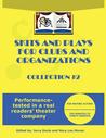 Skits and Plays for Clubs and Organizations, Collection #2 Skits and Plays for Clubs and Organizations, Collection #2