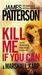 Kill Me If You Can (Paperback)