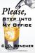 Please, Step Into My Office by C.D. Rencher Please, Step Into My Office by C.D. Rencher