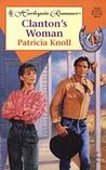 Clanton's Woman by Patricia Knoll Clanton's Woman by Patricia Knoll