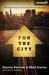 For the City: Proclaiming a...