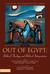 Out of Egypt: Biblical Theo...