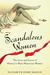 Scandalous Women: The Lives and Loves of History's Most Notorious Women (ebook)