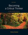 Becoming a Critical Thinker: A User-Friendly Manual Plus Mythinkinglab with Etext -- Access Card Package