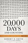 20,000 Days and Counting: The Crash Course for Mastering Your Life Right Now