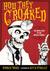 How They Croaked: The Awful Ends of the Awfully Famous: The Awful Ends of the Awfully Famous (Hardcover)