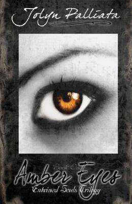 Amber Eyes (Entwined Souls Trilogy, #1)