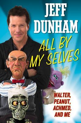 All by My Selves: Walter, Peanut, Achmed, and Me