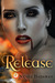 Release by Nicole Hadaway Release by Nicole Hadaway
