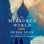 The Mirrored World: A Novel (Audio)