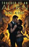 Touched by an Alien (Katherine "Kitty" Katt, #1)