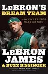 Lebron's Dream Team: How Five Friends Made History