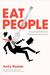 Eat People: And Other Unapologetic Rules for Game-Changing Entrepreneurs