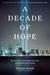 A Decade of Hope: Stories of Grief and Endurance from 9/11 Families and Friends (ebook)