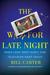 The War for Late Night: When Leno Went Early and Television Went Crazy (ebook)