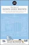 The Best of Down Goes Brown: Greatest Hits and Brand New Classics-To-Be from Hockey's Most Hilarious Blog