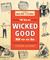 The Wicked Good Book by Stephen Gleasner The Wicked Good Book by Stephen Gleasner