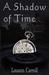 A Shadow of Time (Paperback)