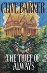 The Thief of Always: A Fable The Thief of Always: A Fable