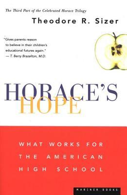 Horace's Hope: What Works for the American High School