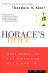 Horace's Hope: What Works for the American High School