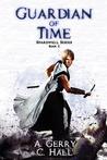 Guardian of Time (Shardwell, #2)