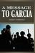 A Message To Garcia