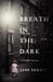 Breath in the Dark by Jane Hersey Breath in the Dark by Jane Hersey