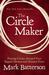 The Circle Maker: Praying Circles Around Your Biggest Dreams and Greatest Fears (Paperback)