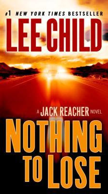 Nothing to Lose (Jack Reacher, #12)