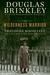 The Wilderness Warrior: Theodore Roosevelt and the Crusade for America (ebook)