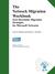 The Network Migration Workbook by Karl W. Palachuk