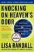 Knocking on Heaven's Door: How Physics and Scientific Thinking Illuminate the Universe and the Modern World (Paperback)