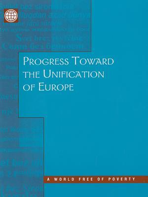 Progress Toward the Unification of Europe Helena Tang Progress Toward the Unification of Europe Helena Tang