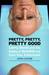 Pretty, Pretty, Pretty Good: Larry David and the Making of Seinfeld and Curb Your Enthusiasm (ebook)