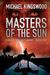 Masters of the Sun