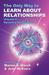 The Only Way To Learn About Relationships
